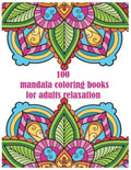 100 mandala coloring books for adults relaxation: for adults spiral bound Balance, Harmony, and Spiritual Designs for Relaxation and Focus The Art of - Paperback