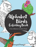 Alphabet Birds Coloring Book: 26 beautiful birds to color, from Albatross to Zebra Finch - Paperback