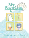 My Baptism Remembrance - Hardcover