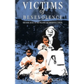 Victims of Benevolence: The Dark Legacy of the Williams Lake Residential School - Paperback