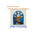 Defrocking the Gospel of Thomas: Hidden Spiritual Mysteries Unveiled - Paperback