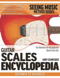 Guitar Scales Encyclopedia: Fast Reference for the Scales You Need in Every Key - Paperback