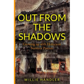 Out from the Shadows: Growing up with Holocaust Survivor Parents - Paperback