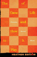 The Game of Life and How to Play It (Heathen Edition) - Paperback