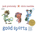 Good Sports: Rhymes about Running, Jumping, Throwing, and More - Paperback