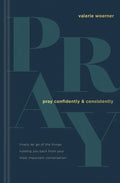 Pray Confidently and Consistently: Finally Let Go of the Things Holding You Back from Your Most Important Conversation - Hardcover