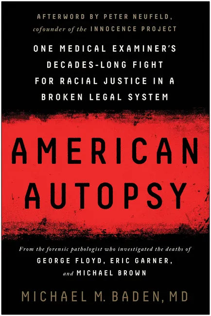 American Autopsy: One Medical Examiner's Decades-Long Fight for Racial Justice in a Broken Legal System - Hardcover