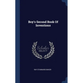 Boy's Second Book Of Inventions - Hardcover