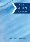 Daily Medical Journal: That Girl With Arthritis - Paperback