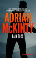 Rain Dogs: A Detective Sean Duffy Novel - Hardcover