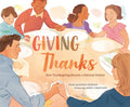 Giving Thanks: How Thanksgiving Became a National Holiday - Hardcover