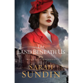 Land Beneath Us - Hardcover