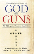 God and Guns: The Bible Against American Gun Culture - Paperback