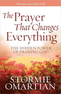 The Prayer That Changes Everything: The Hidden Power of Praising God - Paperback