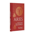 Aries: Let Your Sun Sign Show You the Way to a Happy and Fulfilling Life - Hardcover