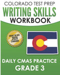 COLORADO TEST PREP Writing Skills Workbook Daily CMAS Practice Grade 3: Preparation for the CMAS English Language Arts Tests - Paperback