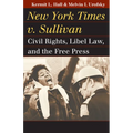New York Times v. Sullivan: Civil Rights, Libel Law, and the Free Press - Paperback