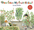 How Does My Fruit Grow? - Hardcover