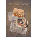 To Vietnam and Back 1967 - 1968: Letters of Family, Friends, Faith and Love - Paperback