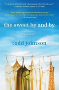 The Sweet by and by - Paperback