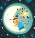 I'll See You in the Morning - Board Book