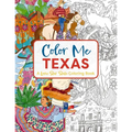 Color Me Texas: A Lone Star State Coloring Book - Paperback