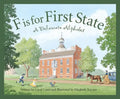 F Is for First State: A Delaware Alphabet - Hardcover