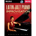 Latin Jazz Piano Improvisation: Clave, Comping, and Soloing Book/Online Audio - Paperback