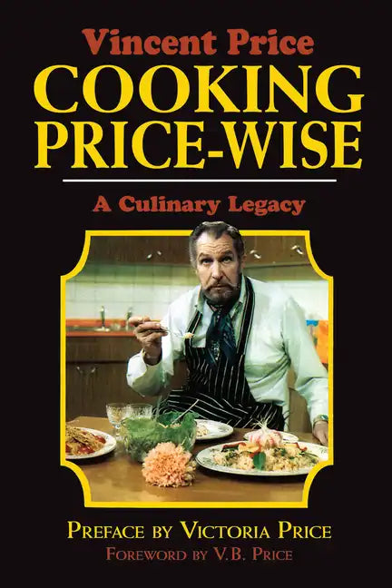 Cooking Price-Wise: A Culinary Legacy - Hardcover