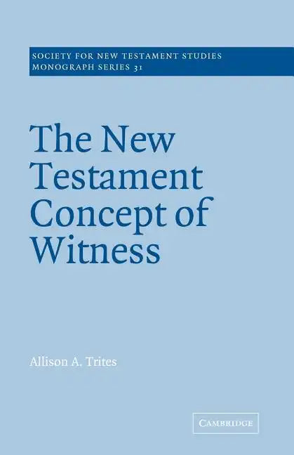 The New Testament Concept of Witness - Paperback