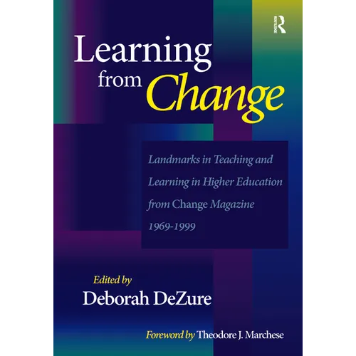 Learning from Change: Landmarks in Teaching and Learning in Higher Education from Change Magazine 1969-1999 - Paperback