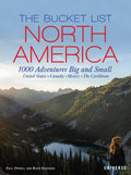 The Bucket List: North America: 1,000 Adventures Big and Small - Hardcover