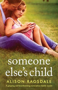 Someone Else's Child: A gripping and heartbreaking novel about family secrets - Paperback