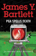 P.G.A. Spells Death: A Hacker Golf Mystery - Paperback