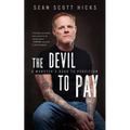 The Devil to Pay: A Mobster's Road to Perdition - Hardcover