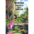 Mariana Travels to the Amazon: Adventures of a Suitcase - Paperback