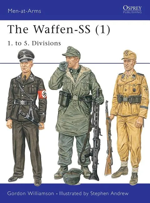 The Waffen-SS (1): 1. to 5. Divisions - Paperback
