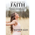 From Fear to Faith - Paperback