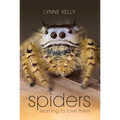 Spiders: Learning to Love Them - Paperback