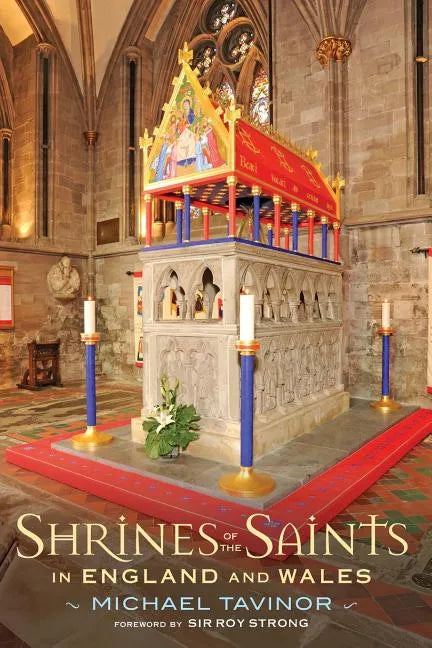 Shrines of the Saints: In England and Wales - Paperback