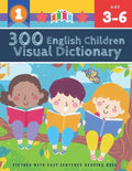 300 English Children Visual Dictionary Picture with Easy Sentence Reading Book: Full colored cartoons pictures vocabulary builder (animal, numbers, fi - Paperback