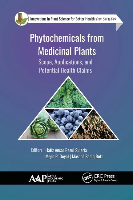 Phytochemicals from Medicinal Plants: Scope, Applications, and Potential Health Claims - Paperback