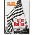 James Baldwin. Steve Schapiro. the Fire Next Time - Hardcover