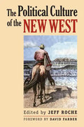 The Political Culture of the New West - Paperback