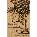 Embrace the Spectacle: A Compassionate Investigation of Trauma & Recovery - Paperback