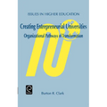 Creating Entrepreneurial Universities: Organizational Pathways of Transformation - Paperback