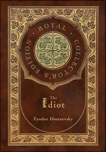 The Idiot (Royal Collector's Edition) (Case Laminate Hardcover with Jacket) - Hardcover