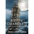 Into the Moonbroch: From the Azores to the Santa Clara Valley - Paperback