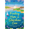 Finding Hope in Starshine Cove: A perfect feel-good romantic comedy to escape with - Paperback