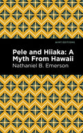Pele and Hiiaka: A Myth from Hawaii - Hardcover